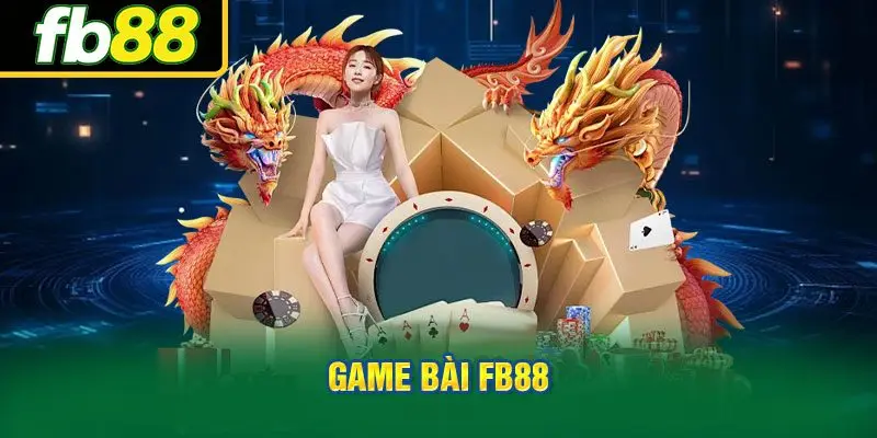 Game Bài FB88