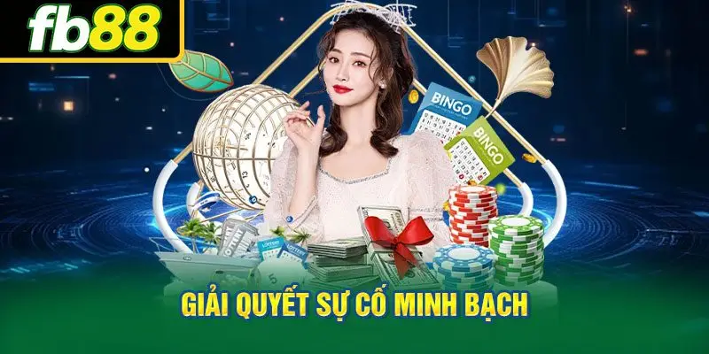 Giải quyết sự cố minh bạch
