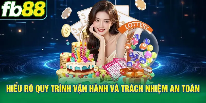 Hiểu rõ quy trình vận hành và trách nhiệm an toàn theo chính sách bảo mật
