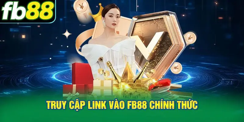 Hiểu rõ tầm quan trọng của việc truy cập link vào FB88 chính thức