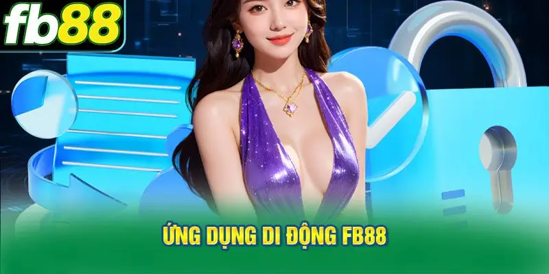 Ứng Dụng Di Động FB88